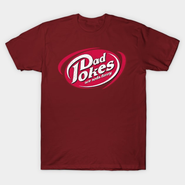 Dad Jokes are Soda Funny T-Shirt by Tingsy